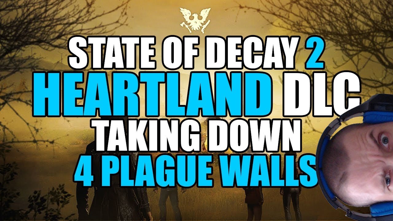 Heartland State of Decay 2: Plague Walls are going down (all 4 of them)
