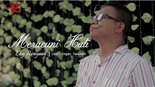Lagu Rock Melayu 2022 - MERACUNI HATI - EKY RENYAAN (Official Music & Video)