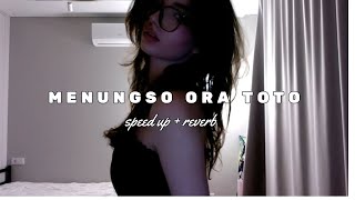 MENUNGSO ORA TOTO - DAMARA DE ( speed up   reverb )