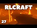 АДСКИЕ ПРИКЛЮЧЕНИЯ В RLCRAFT ● Minecraft #27