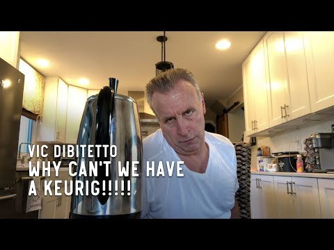 Why can't we have a Keurig!!!!! | VicDiBitetto.net