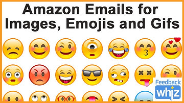 How To: Design Amazon Emails for Images, Emojis and Gifs | FeedbackWhiz