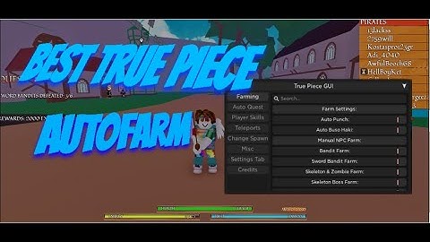 NEW BEST OP TRUE PIECE GUI LOTS OF FEATURES (AUTOFARM MOBS AUTO QUEST FASTEST AND LOTS MORE)