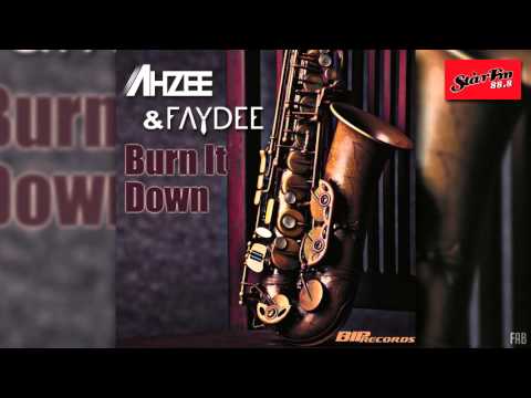 Ahzee & Faydee - Burn It Down