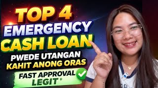 Top 4 Legit Emergency Cash Loan 2026  Pwede Utangan Kahit Anong Oras  Fast Approval U0026 Legit