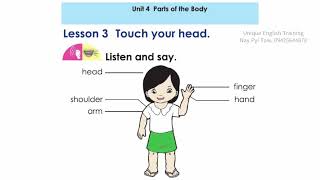 Grade 1 English (အင်္ဂလိပ်စာ) သင်ရိုးသစ် , Unit -4, Lesson 3 parts of the body လိုက်ဆိုလေ့ကျင့်ပါ