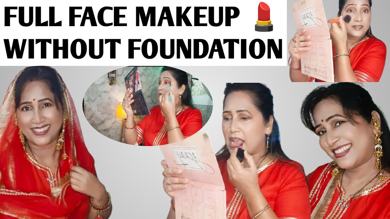 Full Face Makeup 💄 Without Foundation 👌🧿💄बिना फाउंडेशन के पूरा फेस मेकअप किया 