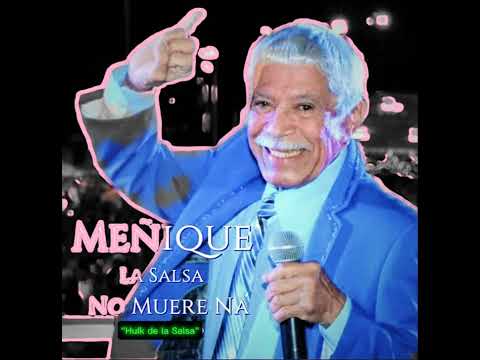 Meñique - La Salsa No Muere Na'