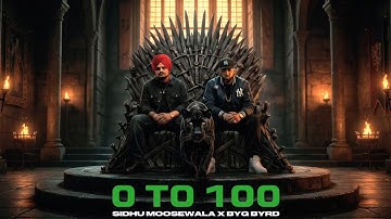0 TO 100 (Unofficial Audio) | Sidhu Moosewala | Byg Byrd | Brown Boys | New Punjabi Song @bygbyrdpro