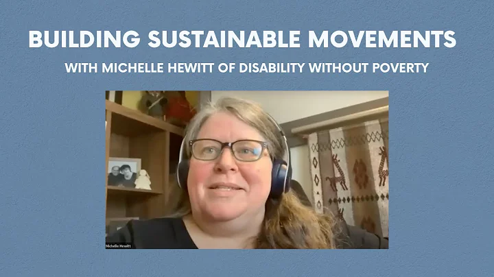 Creating Sustainable Movements with Michelle Hewit...