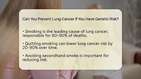 Can You Prevent Lung Cancer If You Have Genetic Risk? - Oncology Support Network