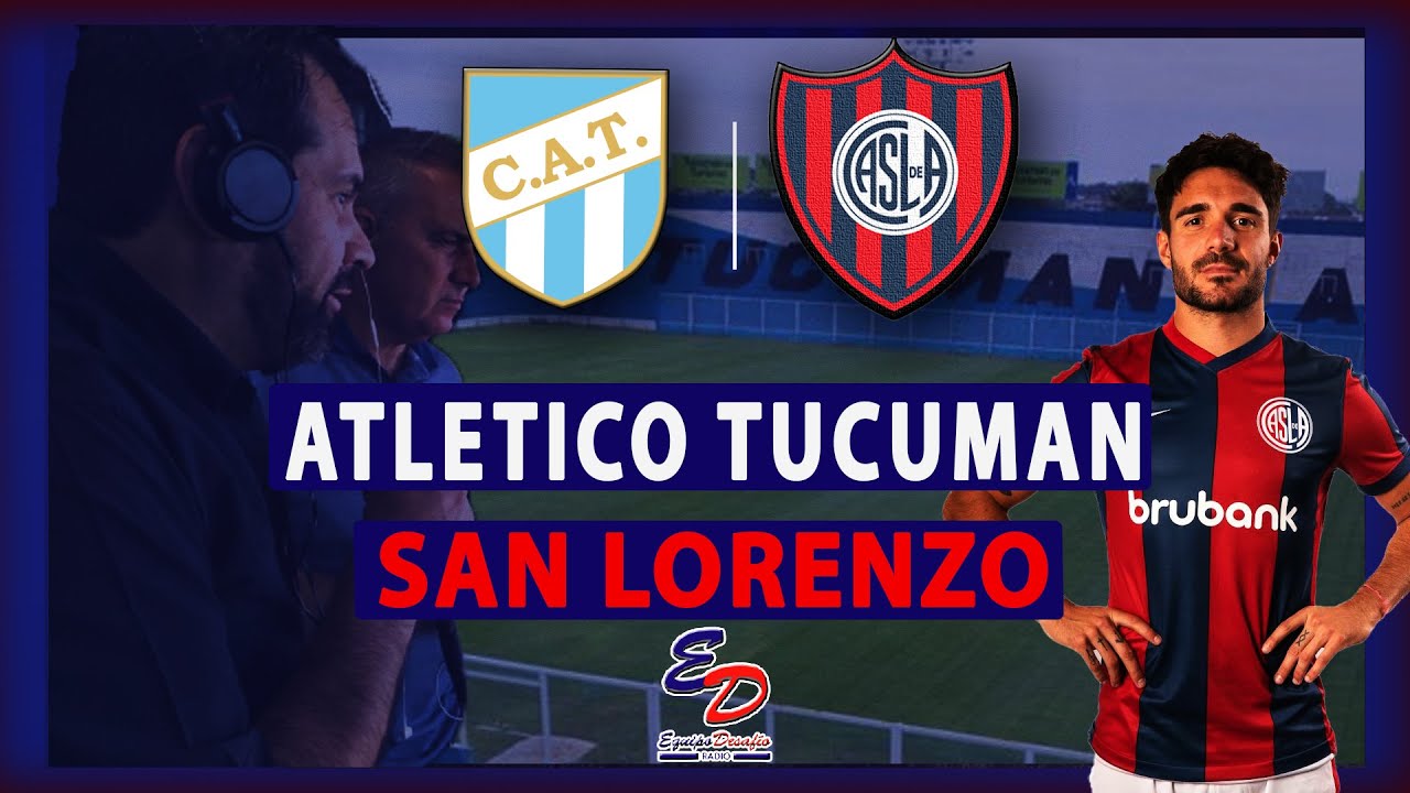 Atletico tucuman vs san lorenzo