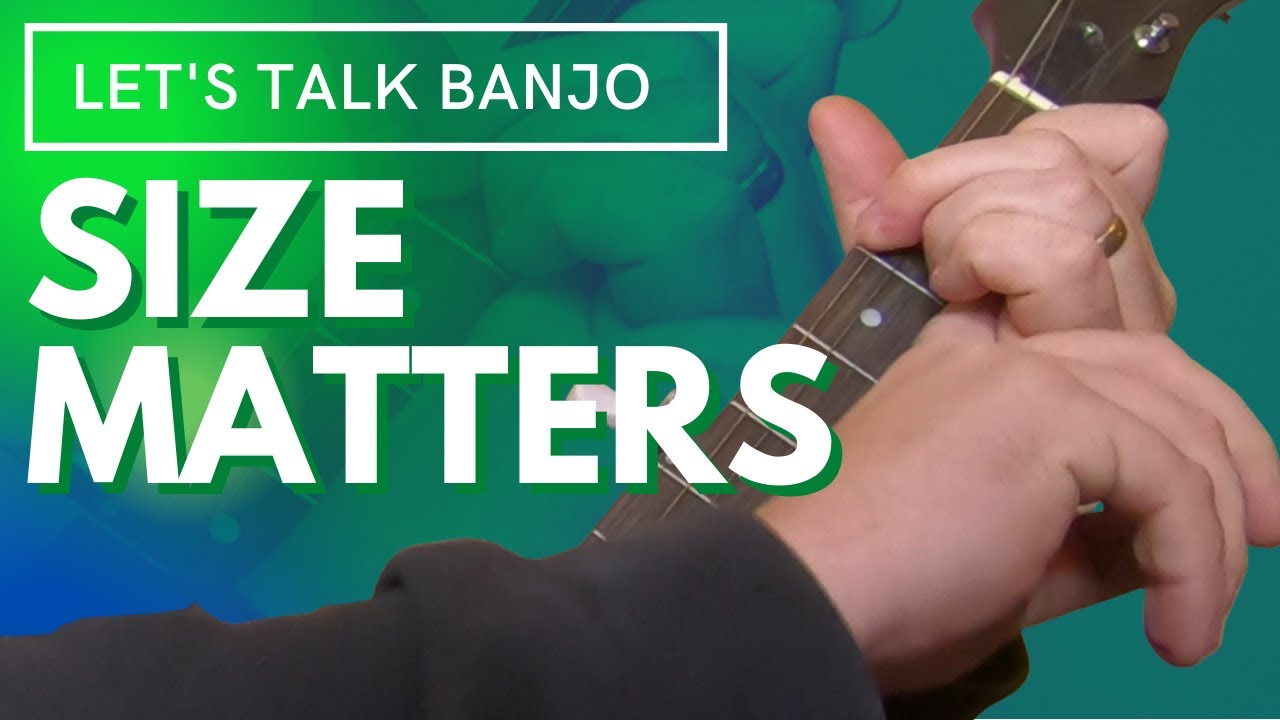 Ваши руки слишком большие или маленькие, чтобы играть на банджо?
