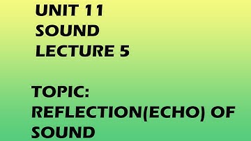 Reflection(Echo) of Sound || Sound || Unit#11||Class10||Lecture#5 #physicsbyghulammustafa