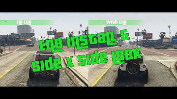 GTA5 Tutorial | Installing ENB | Side X Side | Grand Theft Auto 5