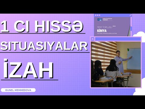 Kimya DİM test toplusu 1 ci hissə Situasiya 1-9 izah