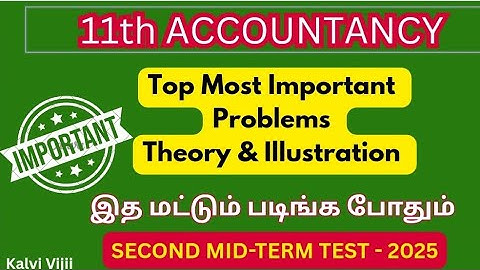11th Accountancy | 2nd mid term 2025 | most important 2m 3m 5m Questions | problems | theory 