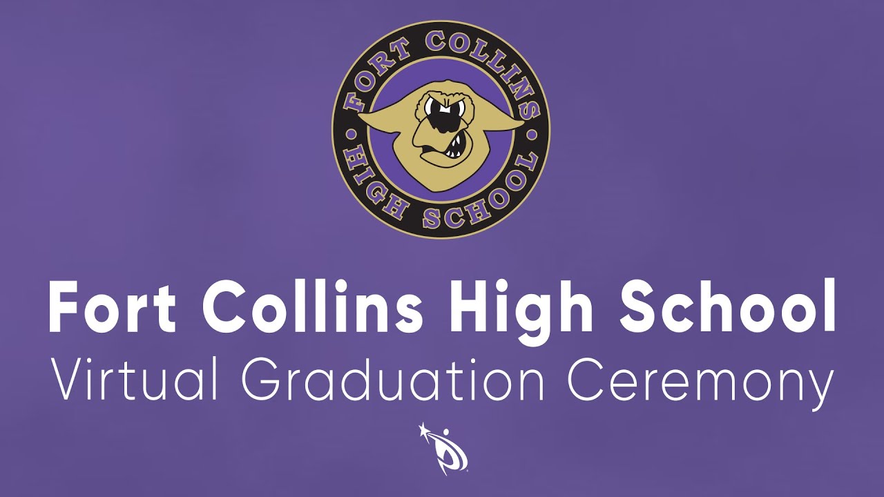 Fort Collins High School Virtual Graduation YouTube