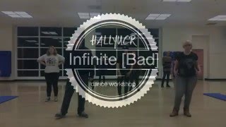 Infinite [Bad] - HallyUCR Dance Workshop