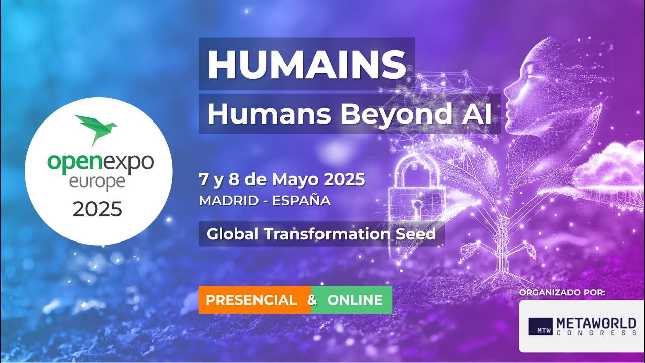 OpenExpo Europe 2025 By Metaworld Congress - Día 1