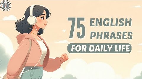 75 English Phrases for Daily Conversation | Everyday English Listening & Speaking Practice | Podcast