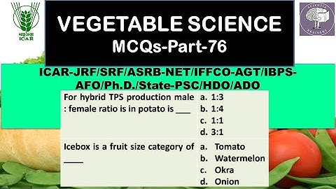 Vegetable Science-MCQs (Part-76) for ICAR-NET/AFO/ICAR-JRF/SRF