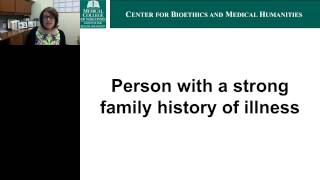 Kimberly Strong - In sickness and in health variables effecting genome sequencing ethical issues