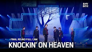 [B:MY BOYZ] ♫ KNOCKIN' ON HEAVEN (Prod. by HUI) - B:MY BOYZ | B:inUS Final Pick Match | Full Cam