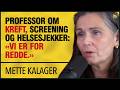 Mette Kalager Er Helsesjekker Bare Tull Lege Om聽Kreft Screening Frykt Og Overdiagnostisering Mette Kalager Er Helsesjekker Bare Tull Lege Om聽Kreft Screening Frykt Og Overdiagnostisering