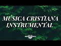 🌅🙌🏼Mi Refugio / Música Instrumental / Paz Espiritual🙌🏼🌅