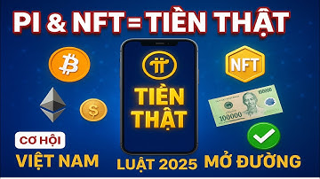 🔥Luật Công nghệ Số 2025: Biến Pi, NFT Thành Tiền Thật – Cơ Hội Cho Người Việt!