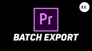 Group & Export Multiple Videos At Once (Premiere Pro Tutorial)