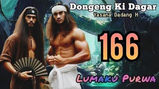 Dongeng Sunda Lumaku Purwa Bagian 166 : Lalampahan Ka Guha Lamping Pitu