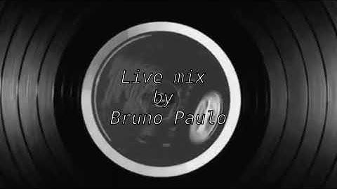 Live mix mars 2018 by Bruno Paulo