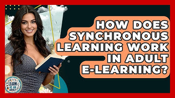 How Does Synchronous Learning Work In Adult E-learning? - Learn As An Adult