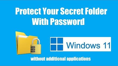 Cara Mengunci Folder Dengan Password Di Windows 11 Tanpa Aplikasi Tambahan