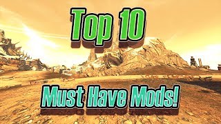 Borderlands 2 Top 10 Must Have Mods In No Order