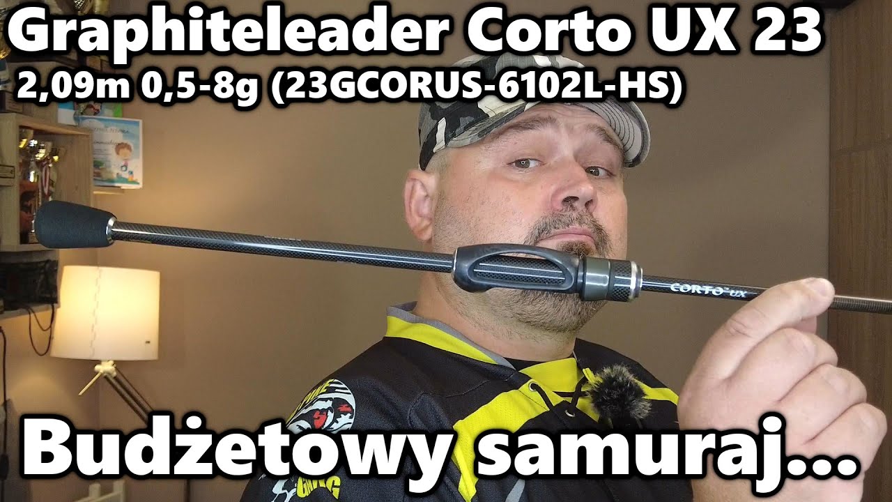 Graphiteleader Corto UX 23 2,09m 0,5-8g (23GCORUS-6102L-HS) - Budżetowy samuraj...