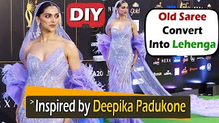 DIY - Old Saree Convert into Gorgeous Lehenga  | Inspired by Deepika padukone | Skirt Lehenga, #diy