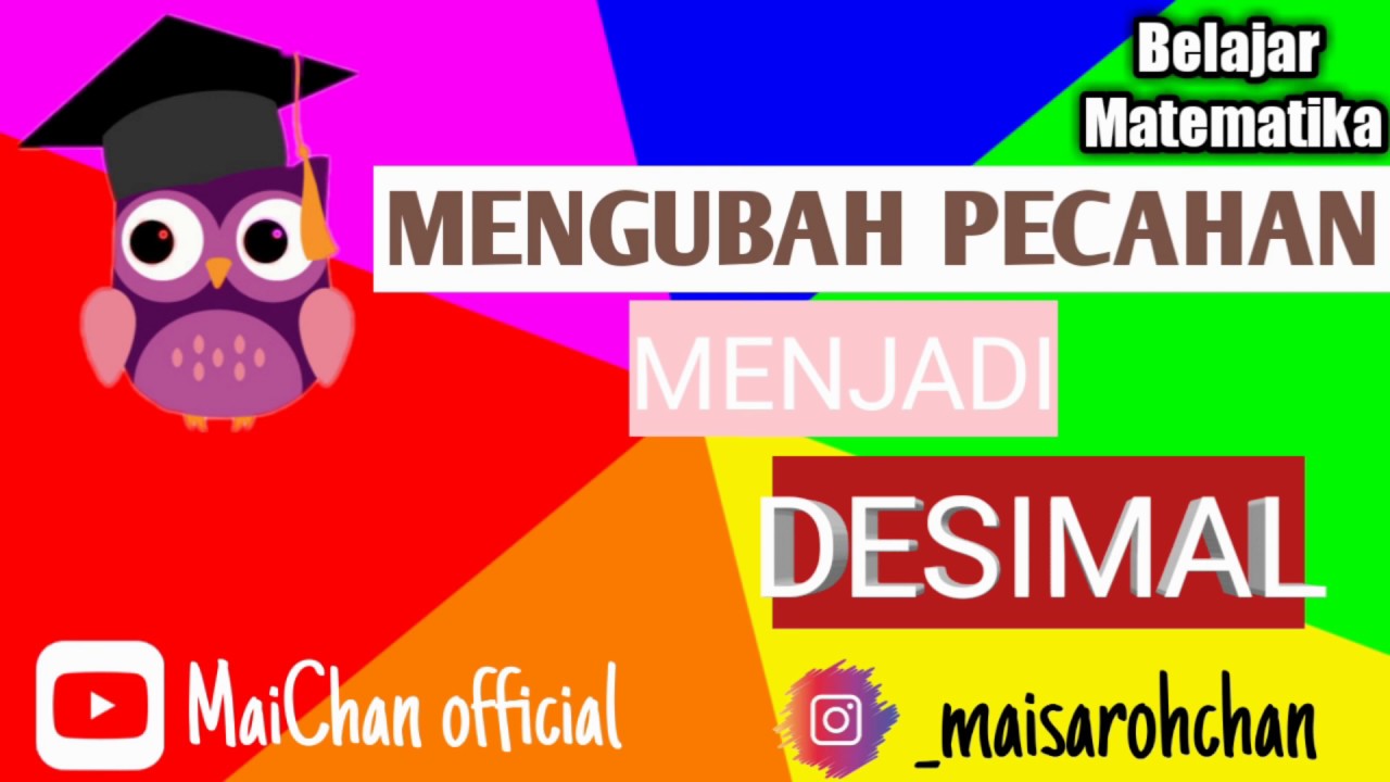 Cara mengubah pecahan menjadi bentuk desimal 