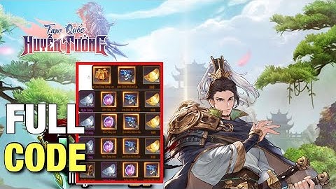 Hướng Dẫn Nhập Full Code Tam Quốc Huyễn Tưởng: 3Q AFK