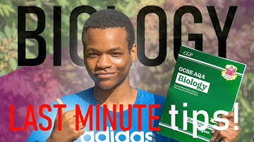 Last minute GCSE Biology tips