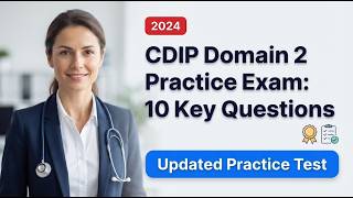 Certified Documentation Integrity Practitioner CDIP Domain 2 Practice Exam: 10 Questions Explained