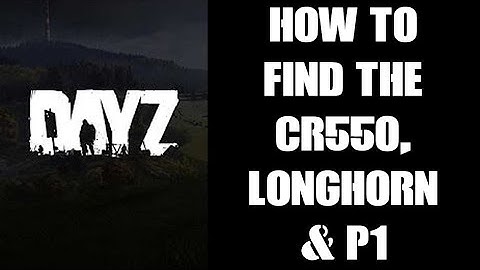 DayZ 1.17: How & Where To Find The New Savanna CR-550 Hunting Sniper Rifle, Longhorn & P1 Pistols