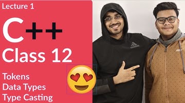 C++ for Class 12 Computer Science | Lecture 1