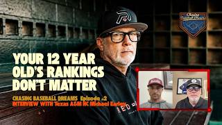 Episode #2: D1 Coach Says Your 12 Year Old's Rankings Don't Matter | Texas A&M HC Michael Earley