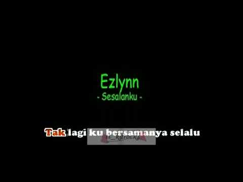 SESALANKU - EZLYNN (VERSI KARAOKE)