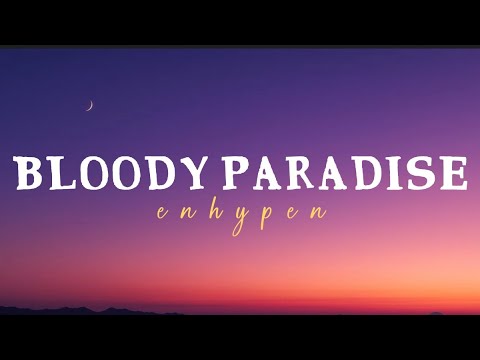 ENHYPEN - 'Bloody Paradise' (Lyrics)