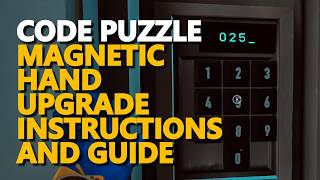 Magnetic Hand Upgrade Instructions and Guide Code Puzzle Poppy Playtime Chapter 5 screenshot 2