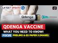 Qdenga Vaccine Will It End Dengue In India Latest Update Drishti IAS English 